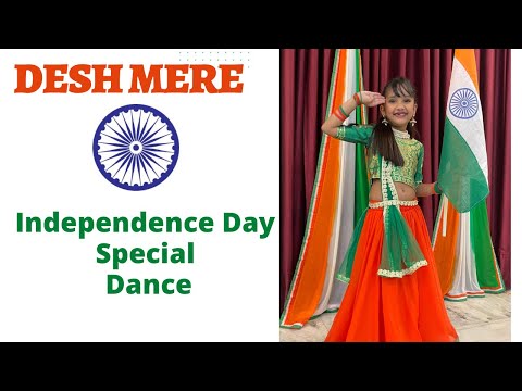 Desh mere dance | Independence Day dance | Patriotic song | Desh bhakti dance | Arijit singh