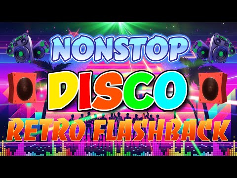 NEW BEST DISCO FLASH BACK 80'S 90'S DANCE HITS  BAGONG NONSTOP RETRO DISCO FLASHBACK MEGAMIX 2024