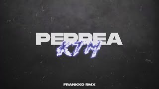 PERREA KTM | FRANKKO RMX