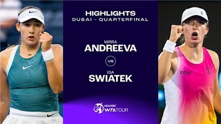 Mirra Andreeva vs. Iga Swiatek | Dubai 2025 Quarterfinal | WTA Match Highlights