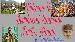 Mandi, Himachal pradesh 175001 (Part -2 Devbhoomi Himachal)