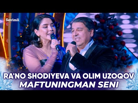 Ra'no Shodiyeva va Olim Uzoqov - Maftuningman seni