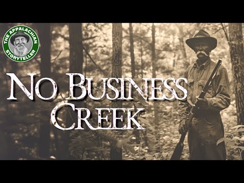 Appalachia’s Storyteller: The Saga of No Business Creek