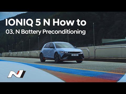 Hyundai N | IONIQ 5 N How to - Chapter 3. N Battery Preconditioning