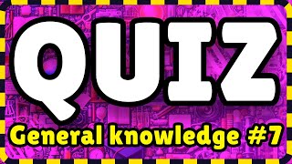 Quiz #7 | Test Your Knowledge with 20 Quiz Questions!