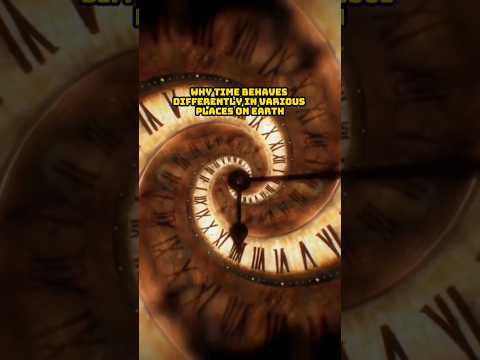 Time Mysteries | Time Dilation on Earth  #TimeDilation #EarthMysteries #EinsteinRelativity #Shorts