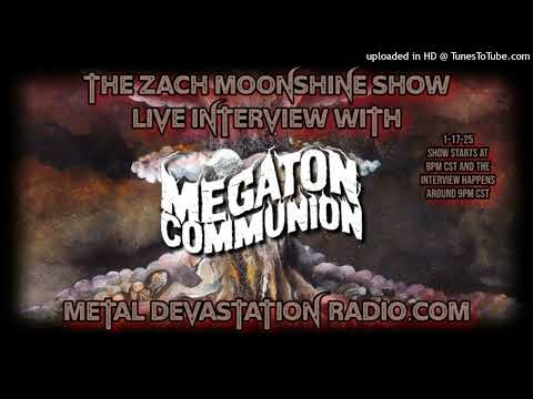 Megaton Communion - Interview 2025 - The Zach Moonshine Show