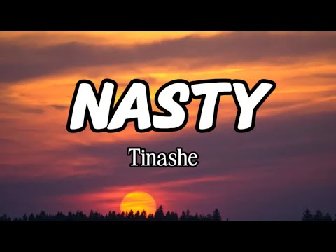 Tinashe - Nasty (Lyrics)