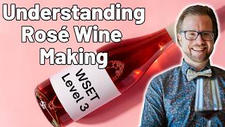 Learn How to Make Rosé Wine for WSET Level 3