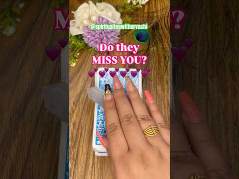 Do they MISS YOU?💕💕 #tarotreading #spiritualteawithurvashi #ytshorts #shorts #trending