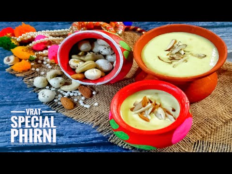 व्रत स्पेशल फिरनी | Vrat Special Phirni Recipe | No Rice, No Cornflour No Custard Powder |