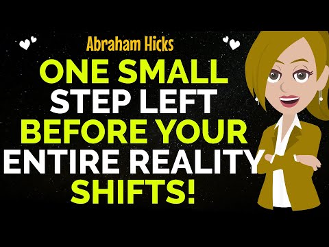 One Small Step Left Before Your Entire Reality Shifts! ✨✅Abraham Hicks 2025