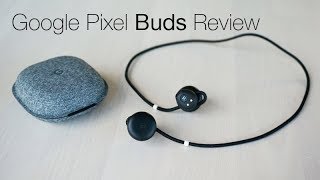 Google Pixel Buds review