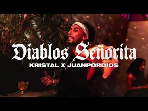 KRISTAL, JUANPORDIOS! - Diablos Señorita (Vizualizer)