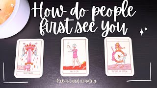 How do people first see you|Pick a card reading|Timeless❤️‍🔥💘