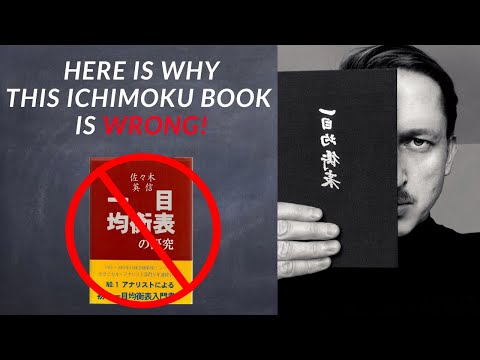 Biggest book on Ichimoku Kinko Hyo is wrong. Mistake exposed and Explained.  No one understand 一目均衡表