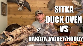 SITKA Dakota Jacket/Hoody vs Duck Oven Jacket