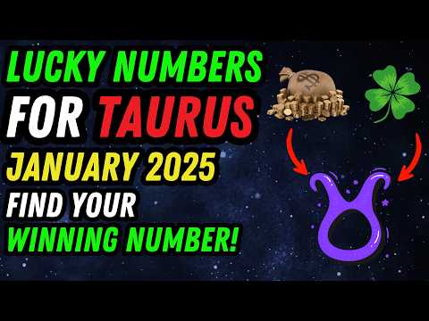 TAURUS ♉: Your Lucky Numbers for January 2025 🌟 | Discover Your Winning Numbers