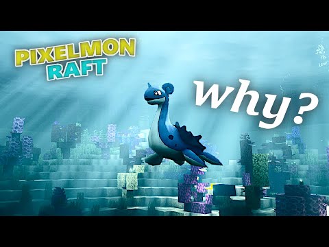 Minecraft Pixelmon Raft - Lapras...Can't...Swim. (Days 11-15)