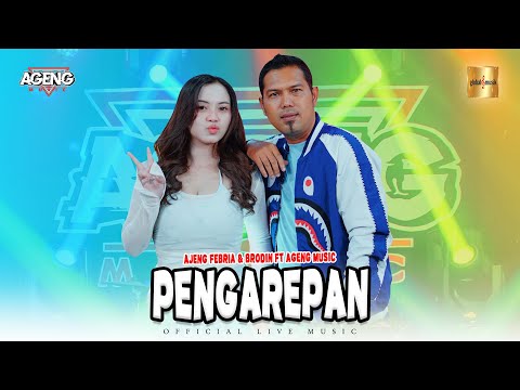 Ajeng Febria & Brodin ft Ageng Music - Pengarepan (Official Live Music)