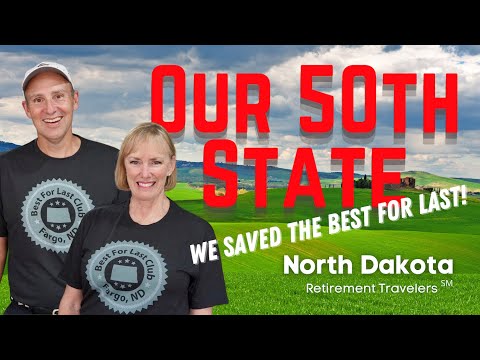 NORTH DAKOTA Travel Guide | We Joined the BEST FOR LAST CLUB | Retirement Vlog #44