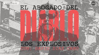 11-M: El Abogado del Diablo #10: los explosivos, con David Diaz Cabo