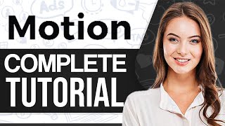 Motion Tutorial For Beginners 2025: How To Use Motion