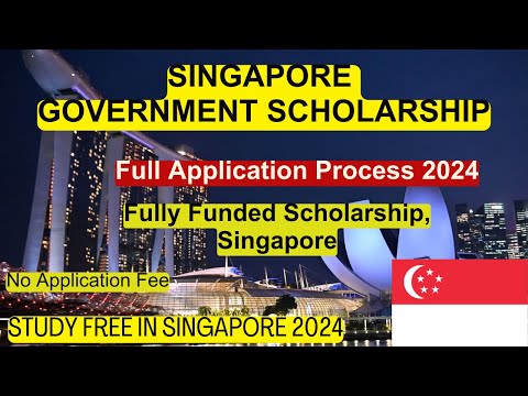 Singapore Government Scholarships 2024–2025 | Fully Funded for International Students Complete Guide