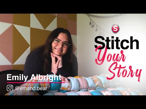 Stitch Your Story with Emily from EmandBear