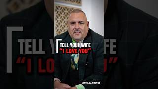 TELL YOUR WIFE YOU LOVE HER!🎤 #love #relationship #Jesus #God #motive #inspire #viral #godly #pure