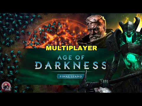 Age of Darkness: Final Stand | Full Release 1.0 Multiplayer | New Player