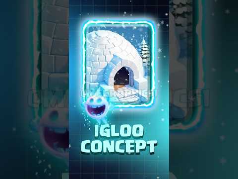 Igloo Card Concept🥶 #clashroyale