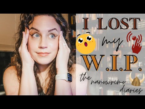 I LOST MY WIP 😰 the nanowrimo diaries [week one]