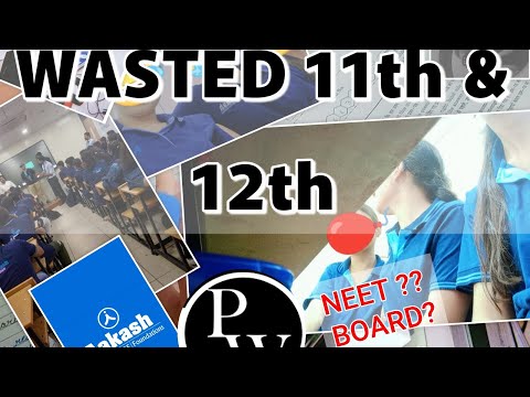 How I wasted my 11th & 12th class || from neet to boards || my story #pw OR #aakashinstitute