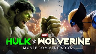 Hulk vs Wolverine movie release date, Hulk vs Wolverine movie kab aaegi?, Hulk new movie updates