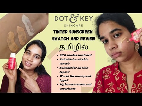 தமிழில் Dot & Key Tinted Sunscreens Honest Review & Experience Unsponsored Best ones in the market?