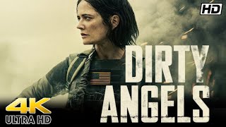 Dirty Angels (2024) Movie | Eva Green, Maria Bakalova, Ruby Rose, Jojo T. Gibbs | Review & Facts