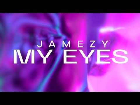 Jamezy - My Eyes