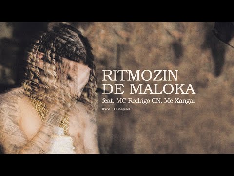 Chefin ft. MC Rodrigo do CN, MC Xangai - RITMOZIN DE MALOKA (prod. DJ Magrão)