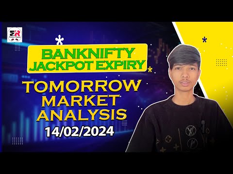 BANKNIFTY JACKPOT EXPIRY | Tomorrow Market Analysis For Wednesday | 14/02/2024 #optionstrading