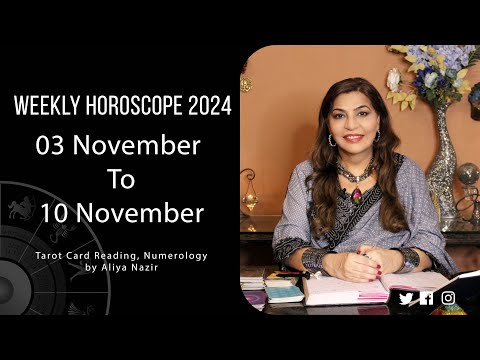 Weekly Horoscope 2024 | 03 November 10 November | Ye Hafta Kaisa rahe ga