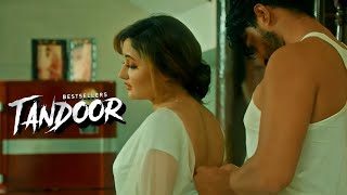 TANDOOR Episode 3 | Atrangii Web Series | Rashami Desai, Tanuj Virwani