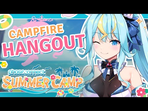 【Summer Camp】 Campfire Clara 【歌美鳴クララ / Phase Connect】