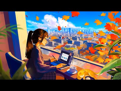 Chill Autumn Lofi 🍂 Study Music ~ Relaxing Lofi Beats that makes you feel happy