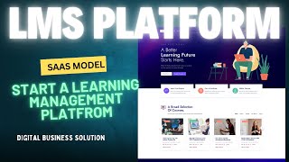 Online Learning Platform Solution  SaaS Model | The Easiest Way to Launch & Grow Your Online Courses