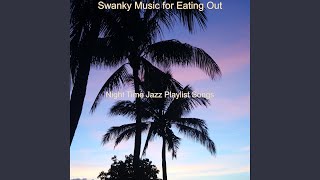 Swanky Music for Eating Out