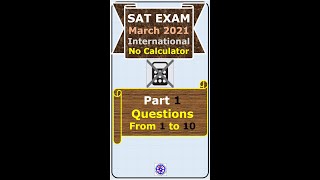 SAT Exam March21 International No Calculator Part 1