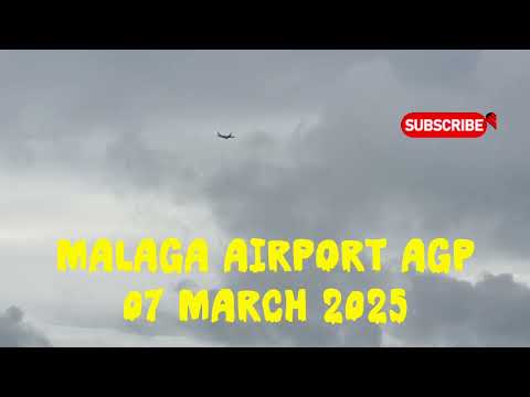 Malaga Airport AGP Plane Spotting from the beach. 07th March 2025.