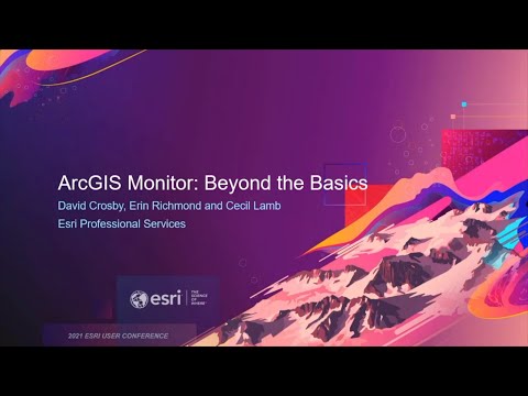 ArcGIS Monitor: Beyond the Basics