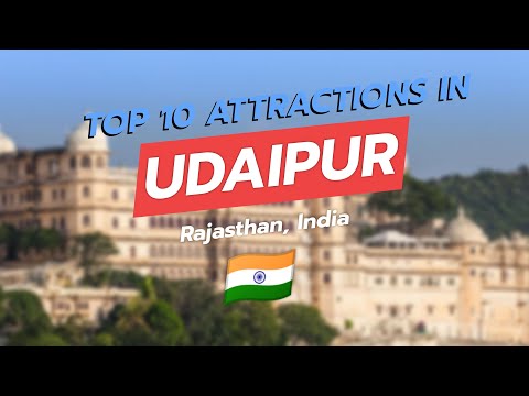 Top 10 Attractions in Udaipur, Rajasthan 🌟🏰